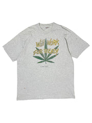 Early 90s Will Work For Weed (XL)